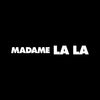 Madame LA LA